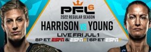 Bet on PFL 6 Kayla Harisson vs Kaitlin Young | PFL Betting Sites | PFL MMA Bets & PFL 6 Odds