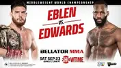 Bet on Bellator Dublin Eblen vs Edwards | Bellator Dublin Betting | Bet on Bellator Johnny Eblen vs Fabian Edwards MMA